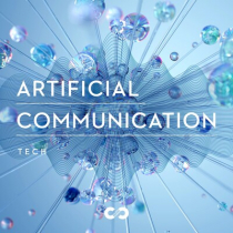 Tech, Artificial Communication