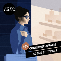 Consumer Affairs, Scene Setting 2