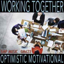 Working Together (Optimistic - Motivational)