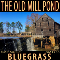 The Old Mill Pond (Bluegrass - Country - Americana - Traditional - Relaxed)