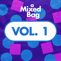 A Mixed Bag VOL 1