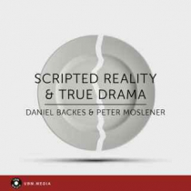 Scripted Reality & True Drama