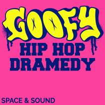 Goofy Hip Hop Dramedy