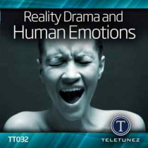 Reality Drama And Human Emotions