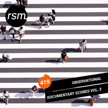 Observational Documentary Scores Vol 3