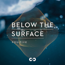 Positive Below The Surface
