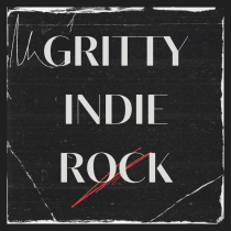 Gritty Indie Rock