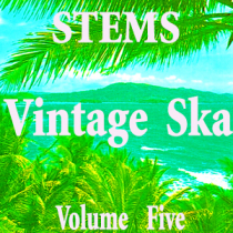 Vintage Ska Stems Vol 5