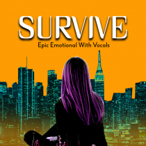 Survive Epic Emotional With Vocals