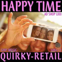 Ad Shop LXXI - Happy Time (Quirky - Retail)