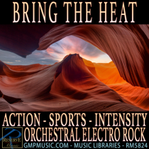 Bring The Heat (Action - Sports - Intensity - Orchestral Electro Rock)