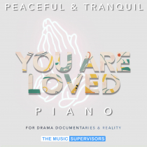 You Are Loved Peaceful and Tranquil Solo Piano