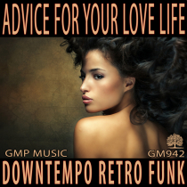 Advice For Your Love Life Neo Soul Downtempo Retro Funk Podcast