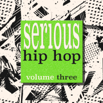 Serious Hip Hop Volume 3