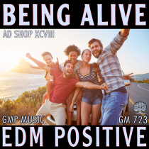 Being Alive (AD SHOP XCVIII_EDM - Positive)