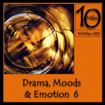 10 Miles of Drama, Moods and Emotion 6