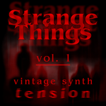 Strange Things, Vintage Synth Tension Volume 1