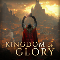 Kingdom of Glory - Hopeful & Powerful Adventure Themes
