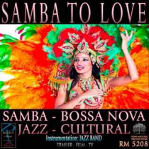 Samba To Love (Samba - Bossa Nova - Jazz - Cultural)