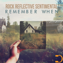 Remember When - Rock Reflective Sentimental
