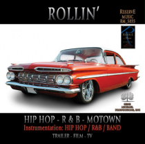 Rollin’ (Hip Hop-R & B-Motown)
