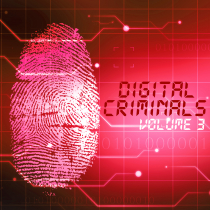 Digital Criminals, Vol. 3
