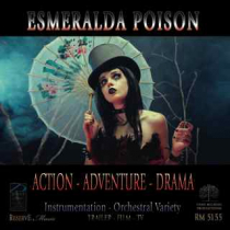 Esmeralda Poison (Action - Adventure - Drama)