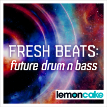 Fresh Beats, Future Drum N Bass