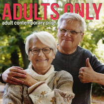 Adults Only Adult Contemporary Pop