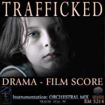 Trafficked (Drama - Film Score)