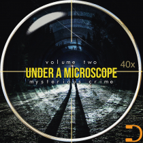 Under A Microscope Mysterious Crime Vol Two