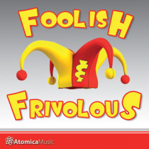 Foolish And Frivolous