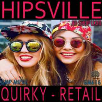 Ad Shop LXXII - Hipsville (Quirky, Retail)