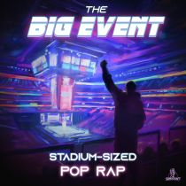 THE BIG EVENT Stadium Sized Pop Rap