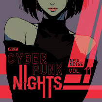 FiXT, New Noise Vol 11 Cyberpunk Nights