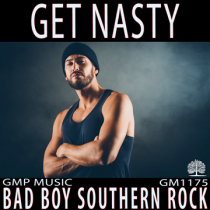 Get Nasty (Bad Boy Southern Rock - Sports - Reality TV)