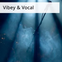Vibey and Vocal