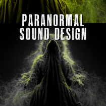 Paranormal Sound Design