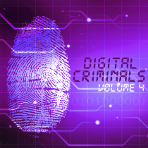 Digital Criminals, Vol. 4
