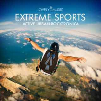 Extreme Sports - Active Urban Rocktronica