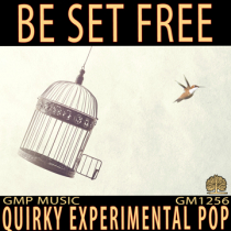 Be Set Free (Quirky - Experimental Pop - Electro - Happy - Business - Podcast - Retail)