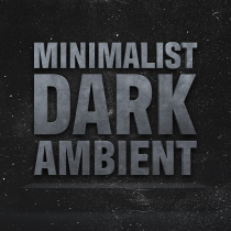 Minimalist Dark Ambient