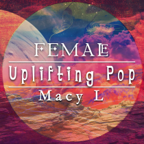 Female Uplifting Pop Macy L