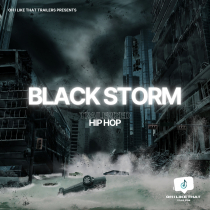 Black Storm, Trailerized Hip Hop