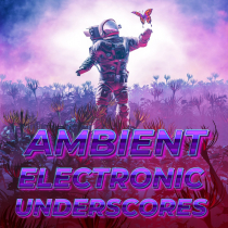 Ambient Electronic Underscores