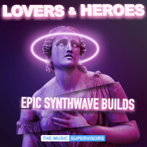 Lovers and Heroes Epic Synthwave Builds