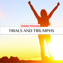 Trials and Triumphs