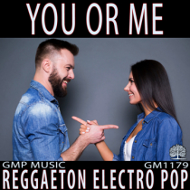 You Or Me (Reggaeton - Electro Pop - Relaxed - Romantic)
