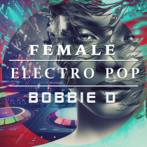 Female Electro Pop Bobbie D