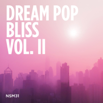 Dream Pop Bliss Vol II
